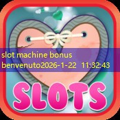 slot machine bonus benvenuto slot machine bonus benvenuto