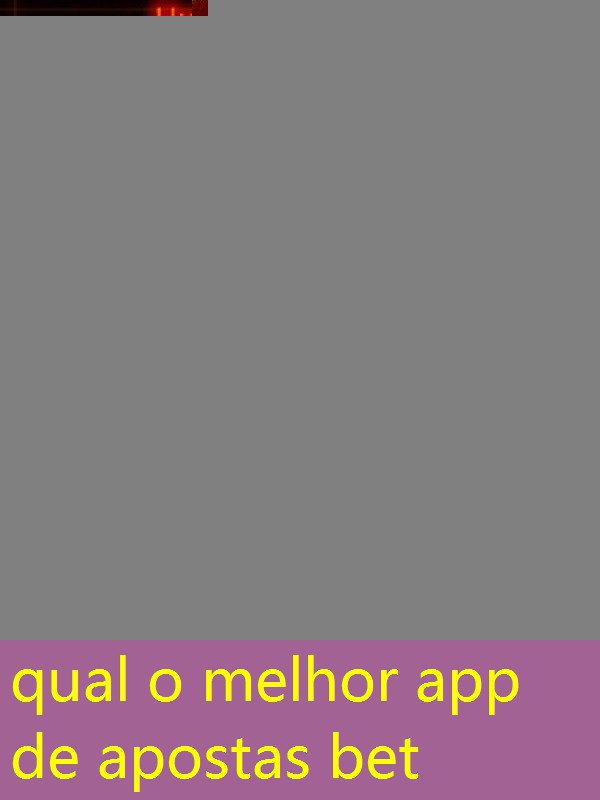 qual o melhor app de apostas bet qual o melhor app de apostas bet